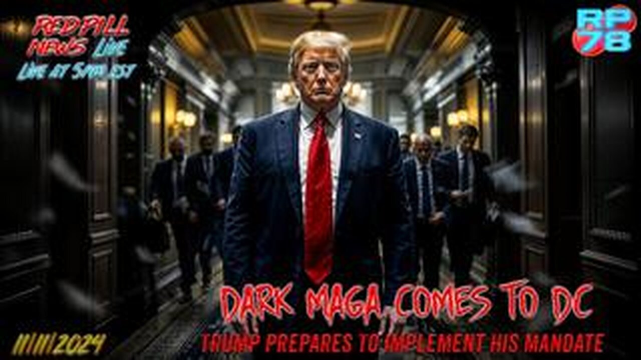 Dark MAGA Is Working - Trump Effect Breaking Deep State in Real Time on Red Pill News Live