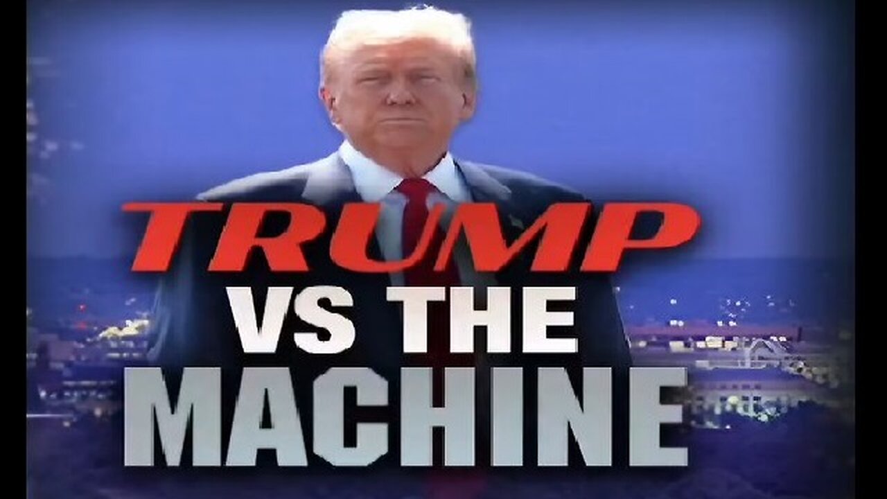 TRUMP and the Democrat Machine