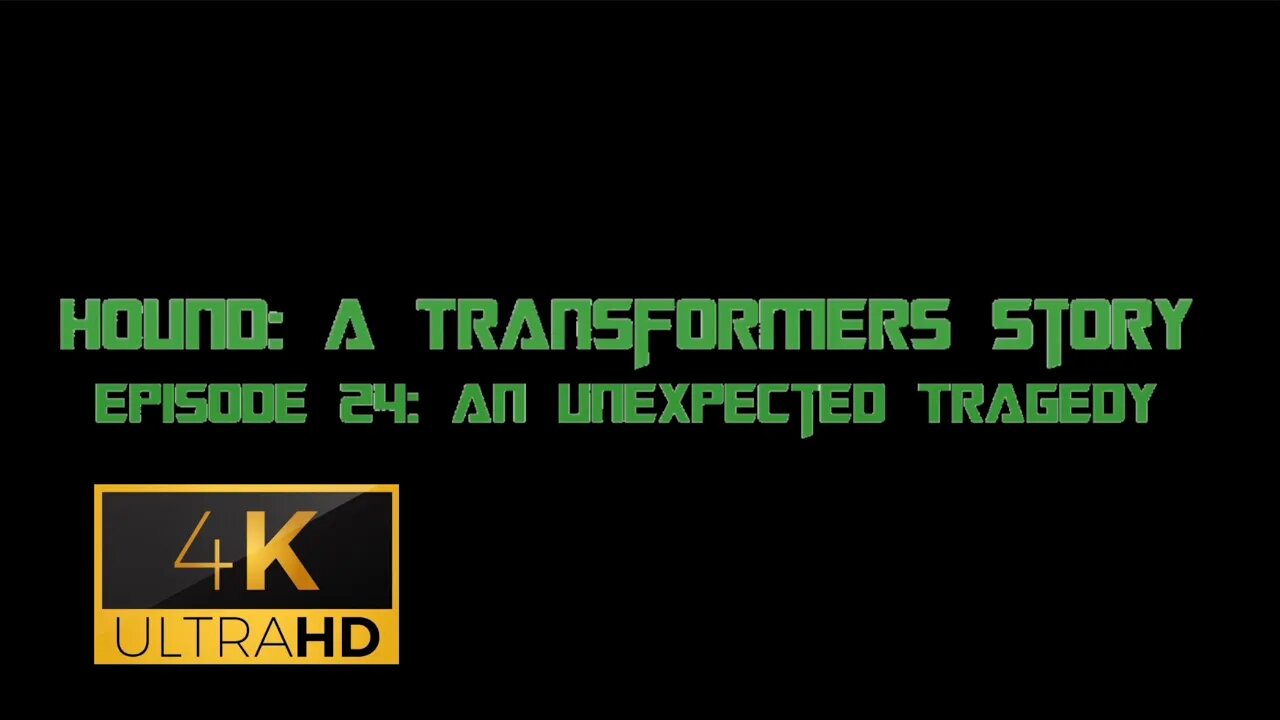 Hound: A Transformers Story Episode 24: An Unexpected Tragedy