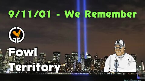 Fowl Territory #94 - 9/11/01 - We Remember