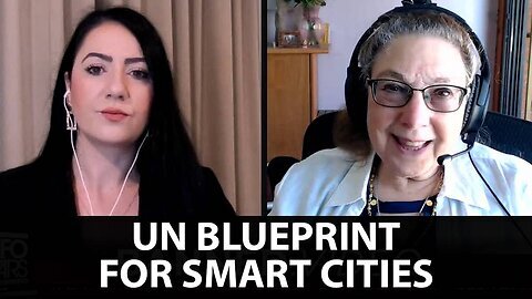 Maria Zeee: UN Blueprint For Forced Smart Cities