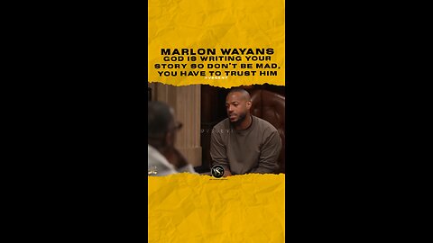 @marlonwayans God is writing your story so don’t get mad, you have to trust him