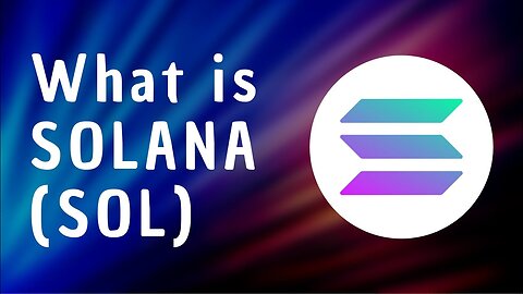 What is Solana? Solana (SOL) explained