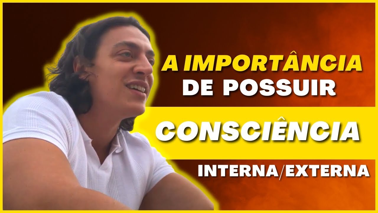 CONSCIÊNCIA INTERNA X EXTERNA - BOOTCAMP SEM MIMIMI