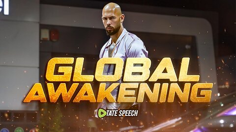 Andrew Tate on The Global Awakening