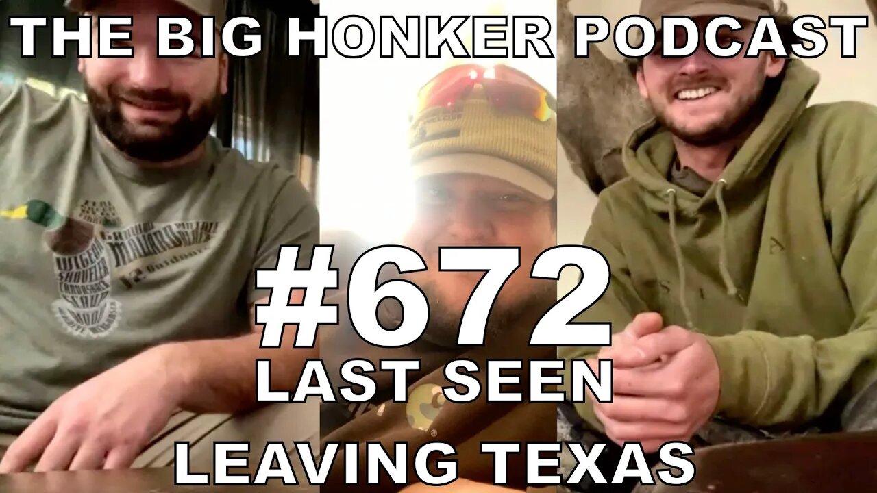 The Big Honker Podcast Episode #672: Last Seen Leaving Texas