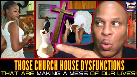 THOSE CHURCH HOUSE DYSFUNCTIONS THAT ARE MAKING A MESS OF OUR LIVES! - ROOFTOP PERSPECTIVES # 98