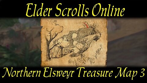 Northern Elsweyr Treasure Map 3 [Elder Scrolls Online] ESO