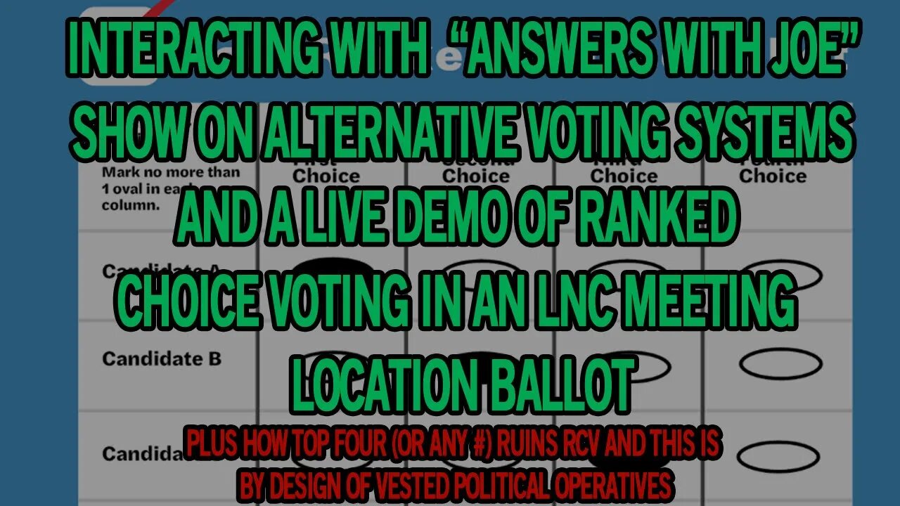 Commenting on "Answers with Joe" on Alternative Voting and Live Demo/Alaska's Poison Pill