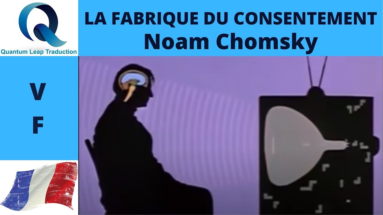 LA FABRIQUE DU CONSENTEMENT - NOAM CHOMSKY -