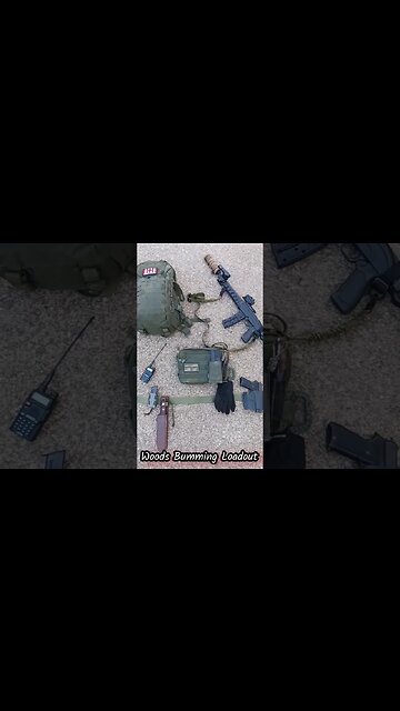Woods Bumming Loadout