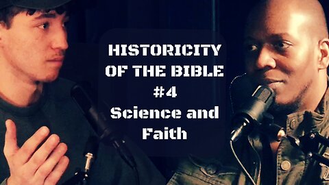 Can Someone Believe In Faith and Science? (ft. Adam Doyle, Part 4 of 5)