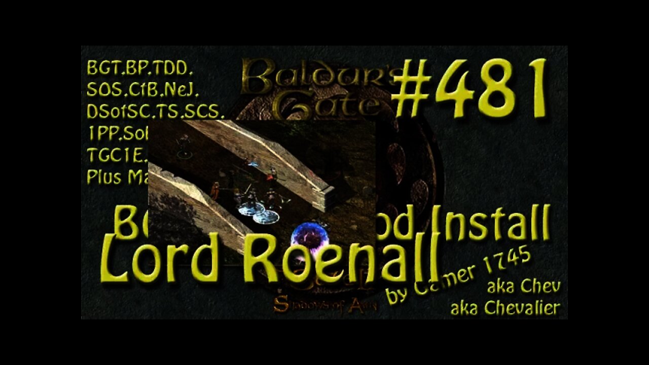 Let's Play Baldur's Gate Trilogy Mega Mod Part 481 - Battling Lord Roenall