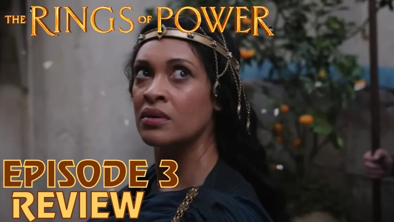 The DA Reviews...The Rings Of Power - Episode Three