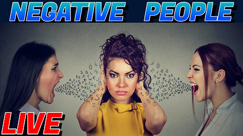 Negative Influences & People | 7:30 PM ET TIME!