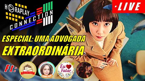Uma Advogada Extraordinária! ESPECIAL - #HORAPLAY CONNECTION