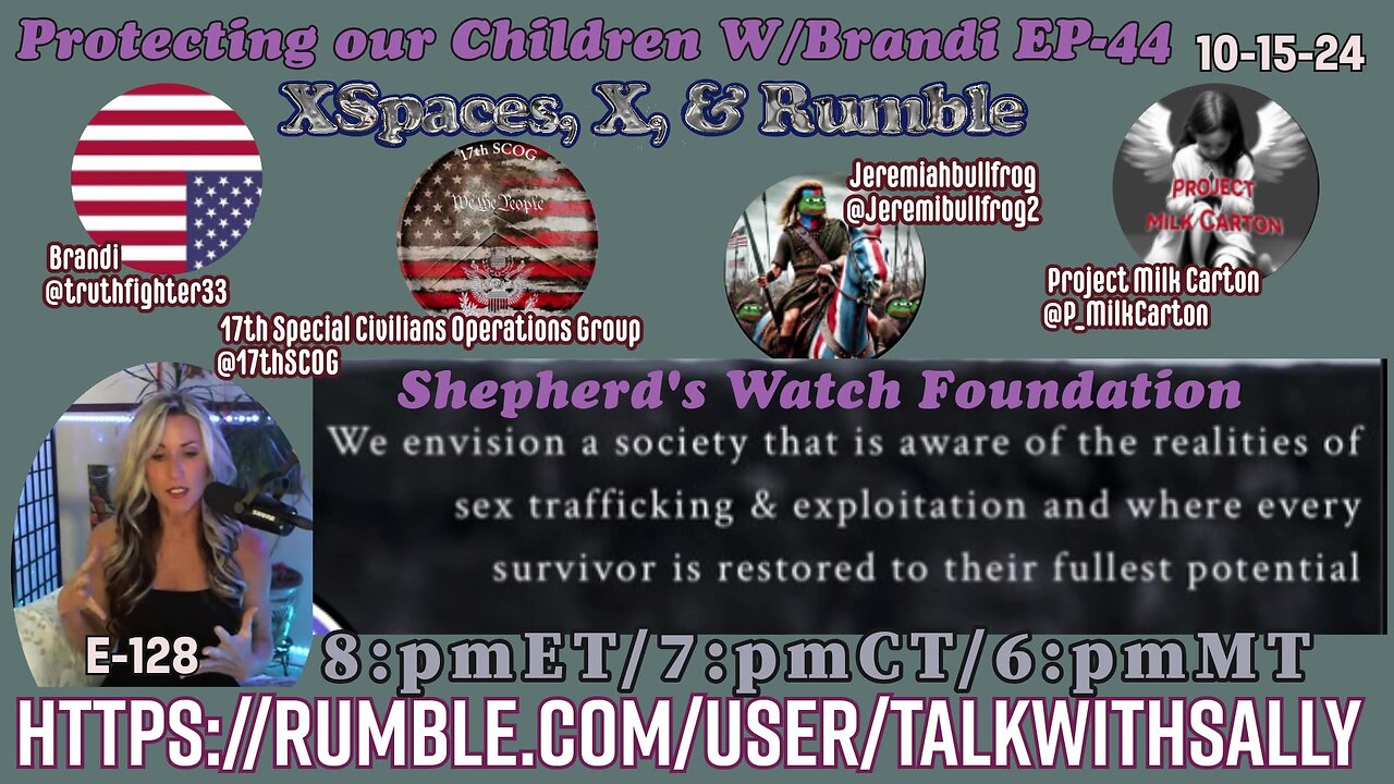 Protecting our Children W/Brandi-EP-44 10-15-24 (8:pmET/7:pmCT/6:pmMT)