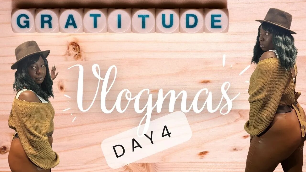 Vlogmas Day 4 | She said what...