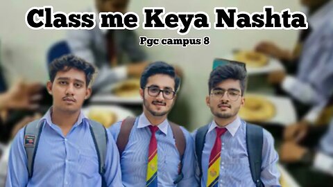 Nashta college me keya || Punjab college campus 8 #pgc