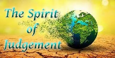 The Spirit of Judgement P8 The Kingdom