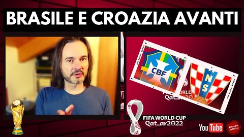 BRASILE e CROAZIA a quarti, in modo diametralmente opposto | Qatar 2022