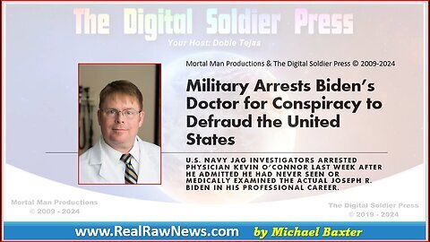 Military Arrest Biden's Doctor for Conspiracy to Defraud the U.S. Govt