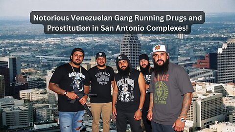 Venezuelan Gang Tren de Aragua Controls Texas Complexes – Is Your City Next?