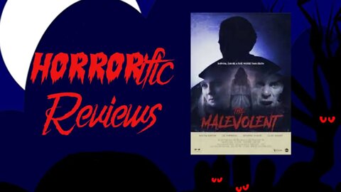 HORRORific Reviews - Malevolent