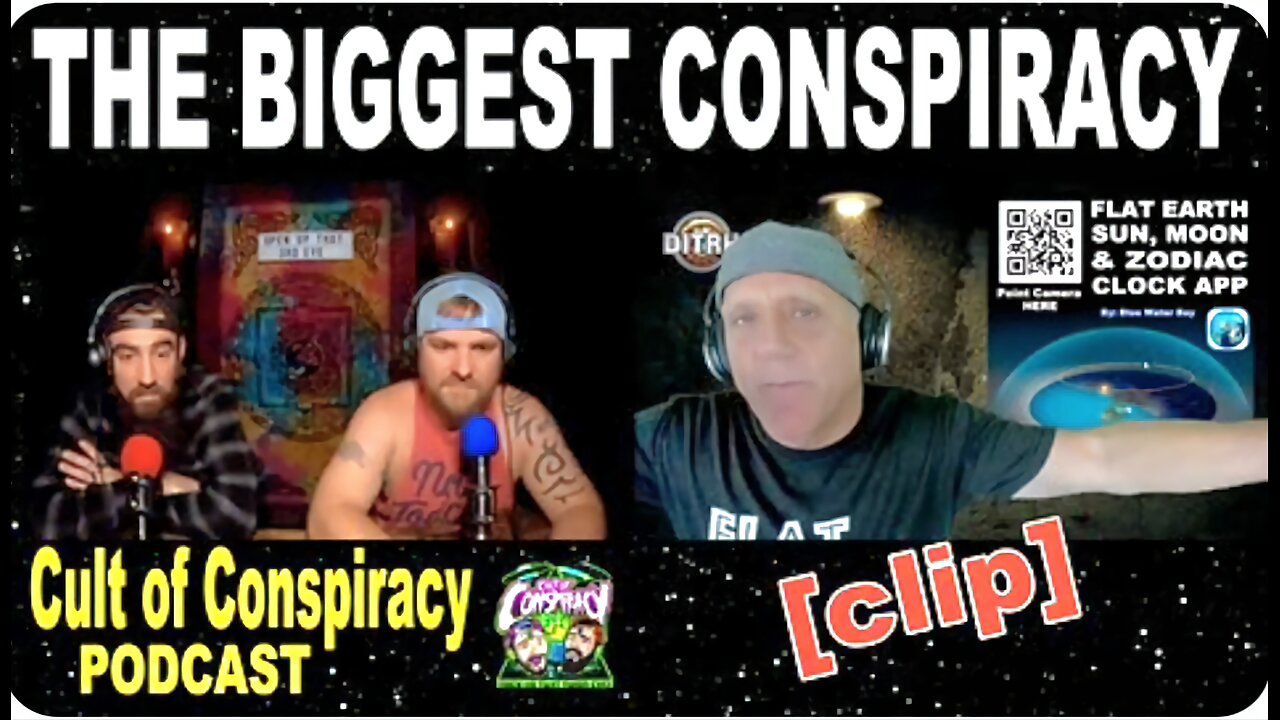 Cult of Conspiracies: Flat Earth - The Biggest conspiracy of all!