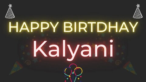 Happy Birthday to Kalyani - Birthday Wish From Birthday Bash
