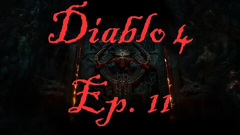 Diablo 4: Ep. 11, Side Questing