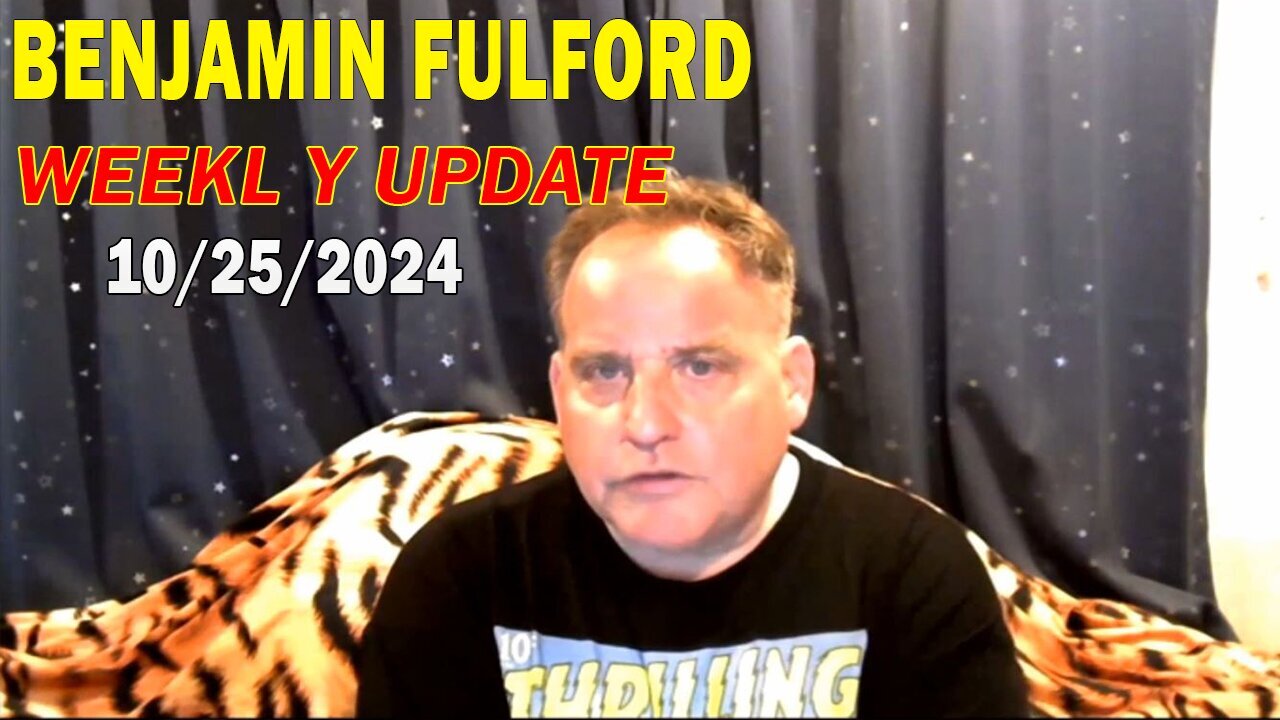 Benjamin Fulford Update Today October 25, 2024 - Benjamin Fulford
