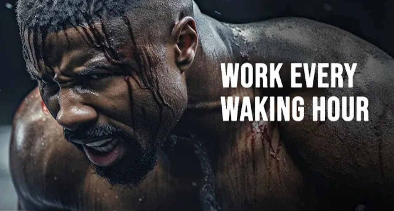 WORK EVERY WAKING HOUR. OUTWORK THEM ALL - Morning Motivational Speech!