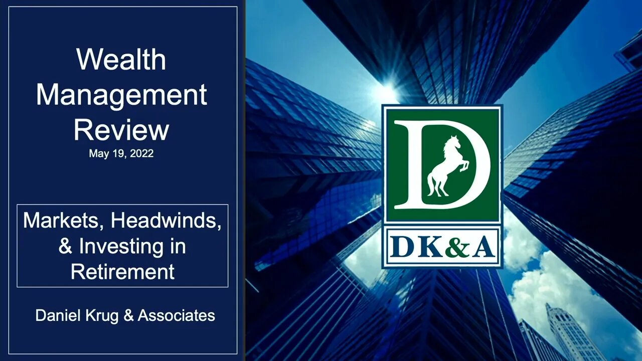 Wealth Management Review Markets, Headwinds, & Investing in Retirement Episode 2 of 4 rev 06 14