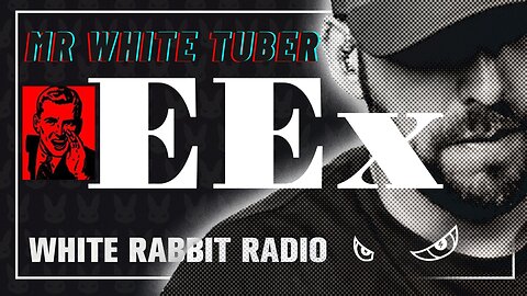 EEx Live | September 16, 2024 | Mr White Tuber