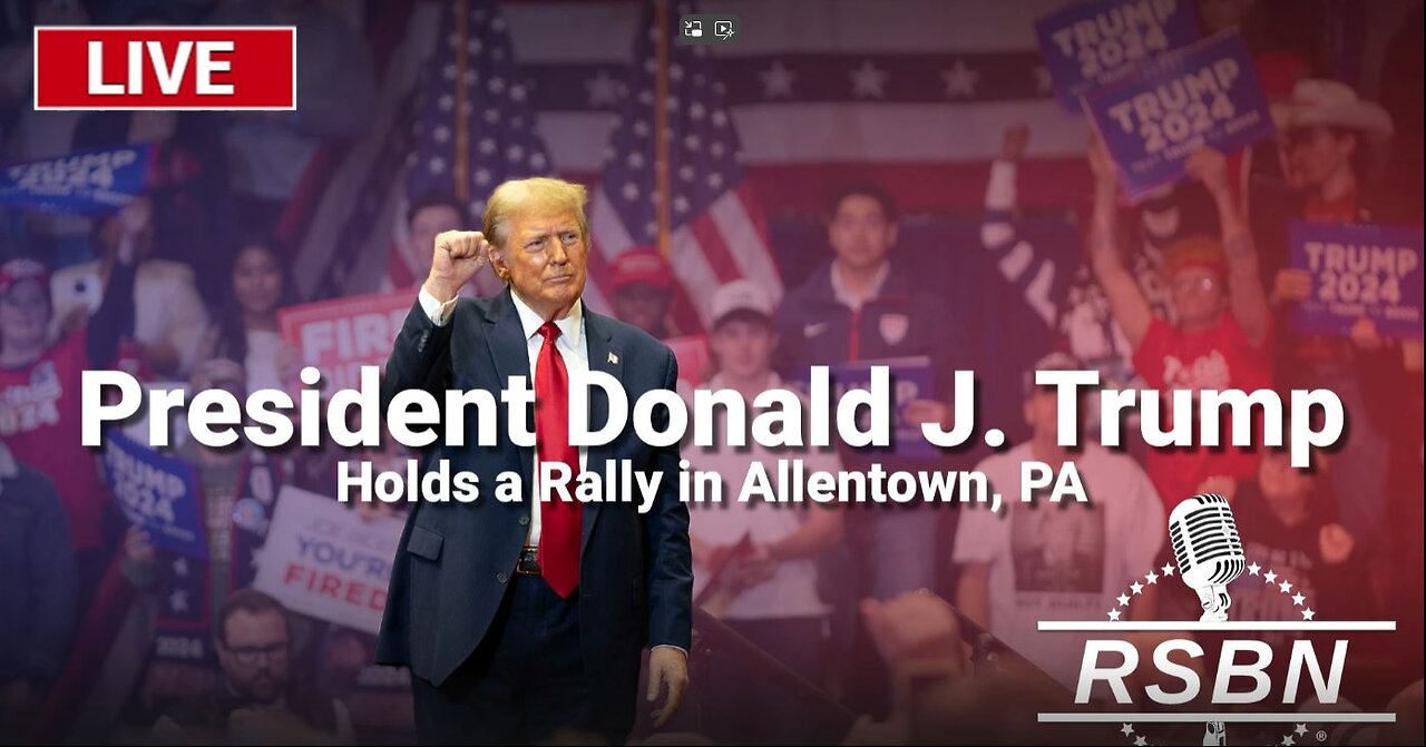 Trump Holds a Rally in Allentown, Pennsylvania -WATCH PARTY! 10.29.2024