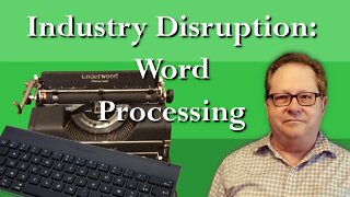 Industry Disruption: The Story of the Typewriter