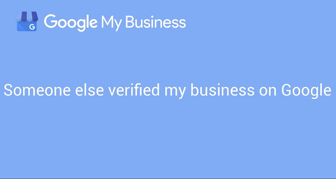 Someone else verified my business on Google