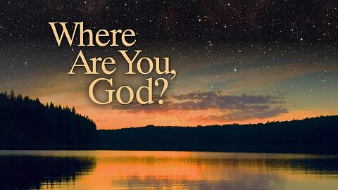 Where is God? He is EVERYWHERE! but He wants His children to look for Him in His Son, Jesus Christ, and in prayer and His Word.