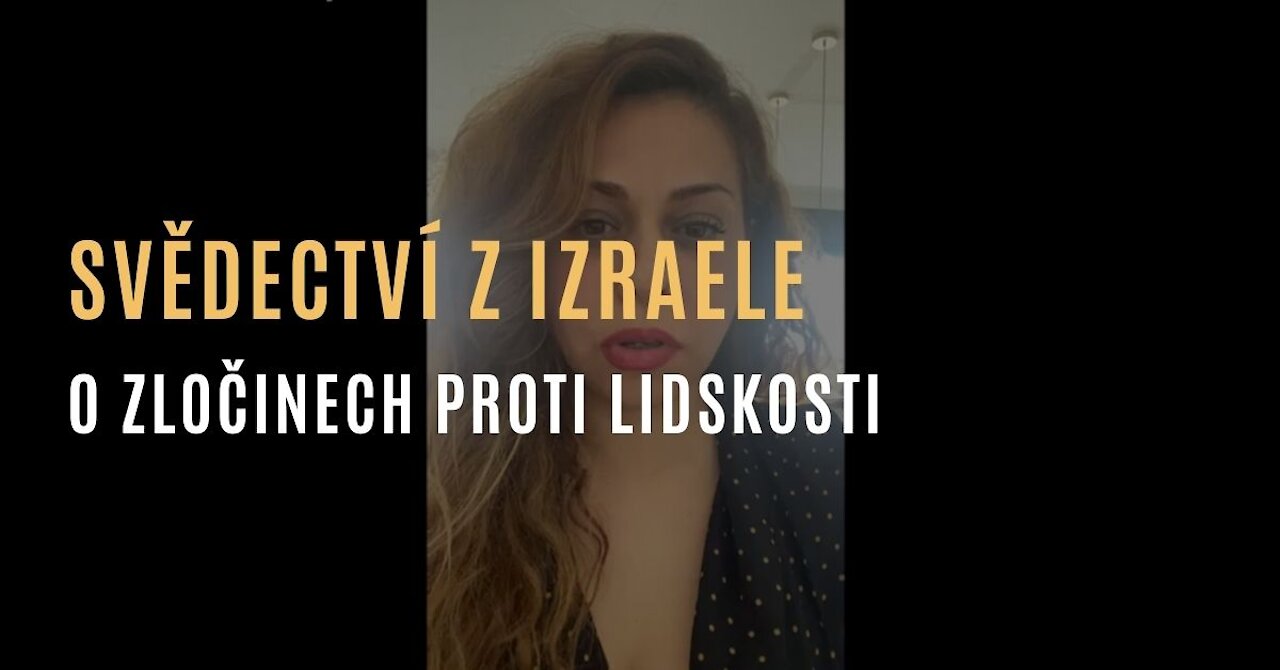 Svědectví o zločinech proti lidskosti v Izraeli