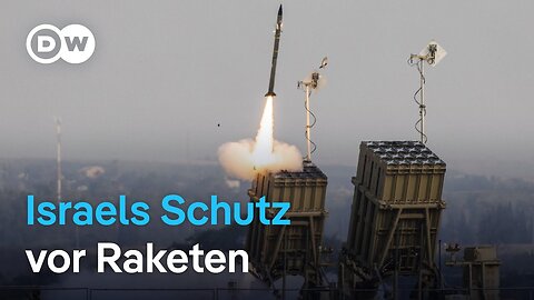 Wie Israel sich vor Raketen aus Iran und Libanon schützt | DW Nachrichten