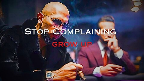 Andrew Tate - Stop Complaining And Grow Up| Best Motivational Speech| The Success Book