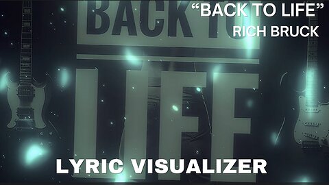 Back To Life - Rich Bruck [Official Lyric Visualizer] 🔥