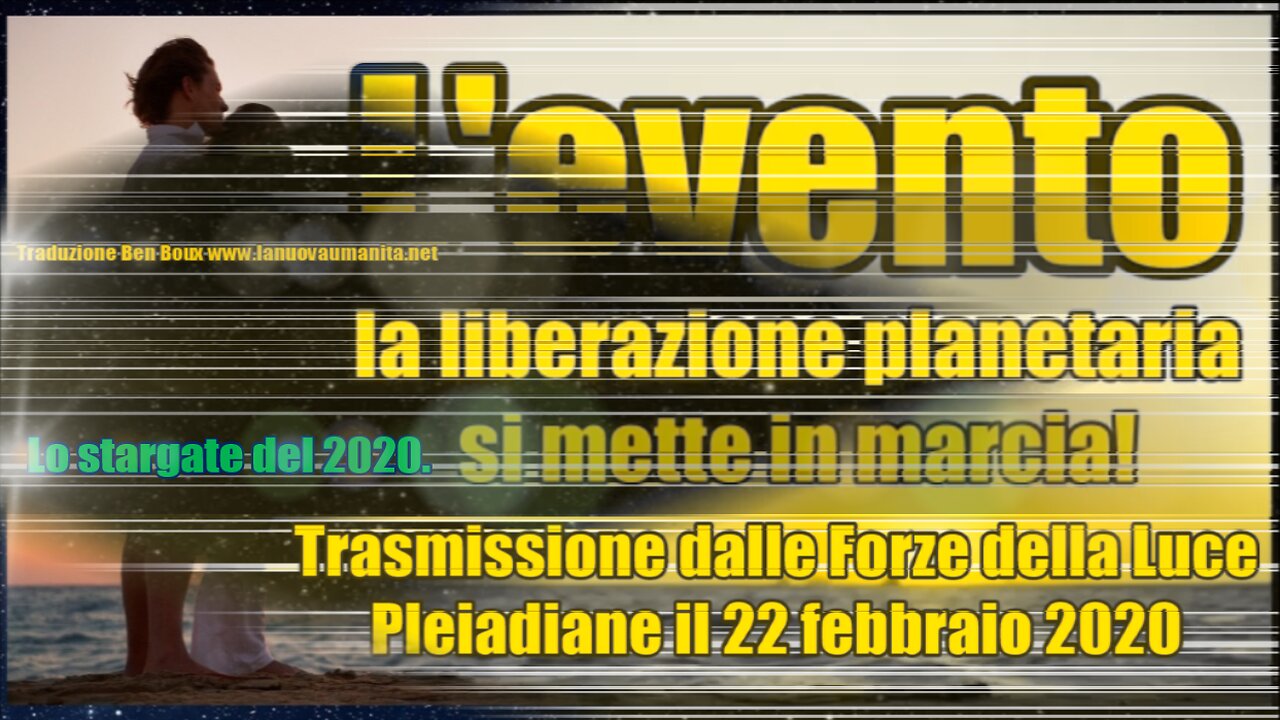 L'evento - la liberazione planetaria si mette in marcia!