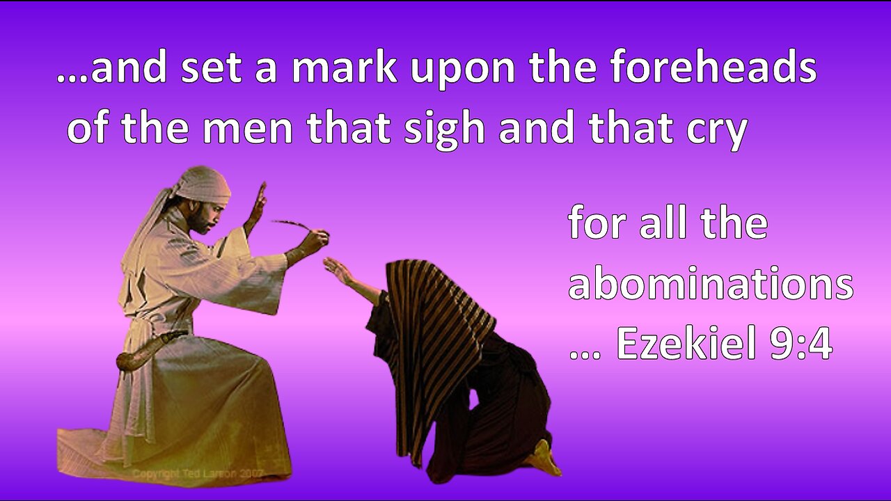 An Angel Marks those who Cry and Sigh - Ezekiel 9:4