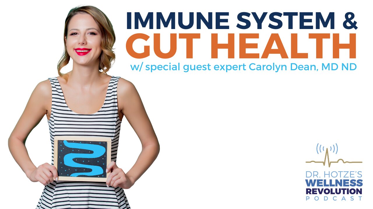 Immune System & Gut Health with Dr. Carolyn Dean