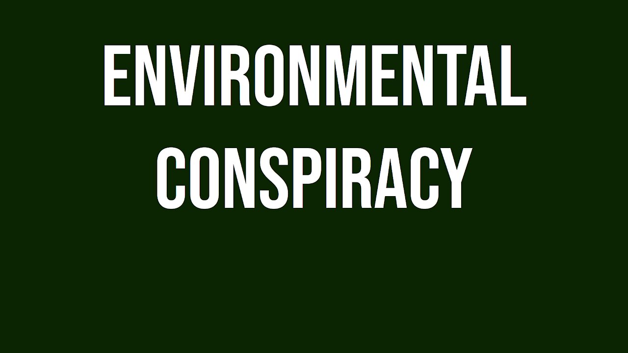 Environmental Conspiracy - Chapter 1-12