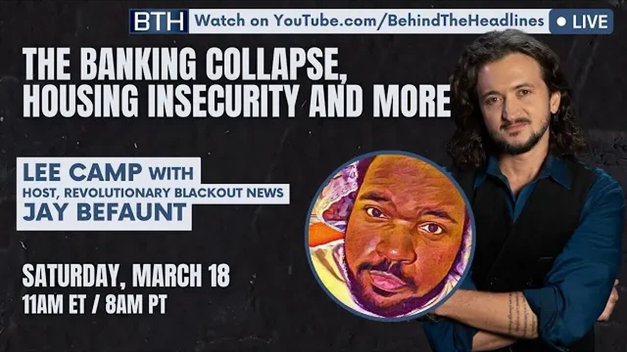 Banking Collapse, Housing Insecurity, & More w/ James Fauntleroy