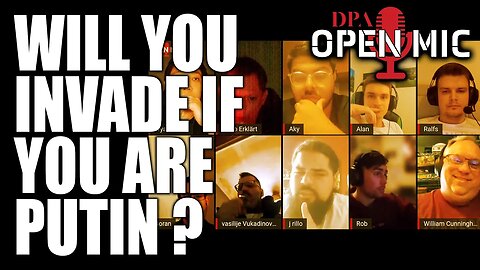 If you were in charge of Russia, would you invade? | DPA Open Mic