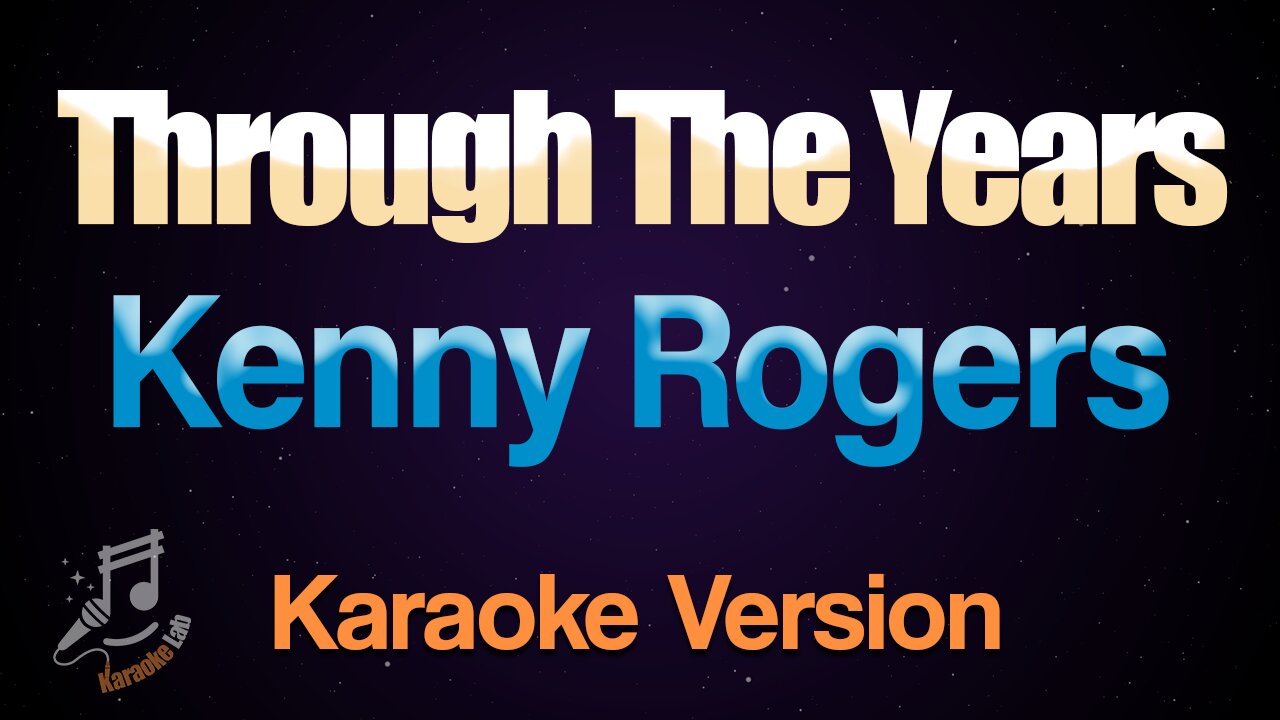 Kenny Rogers - Through The Years (Karaoke)